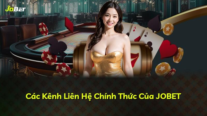 Các Kênh Liên Hệ Chính Thức Của JOBET