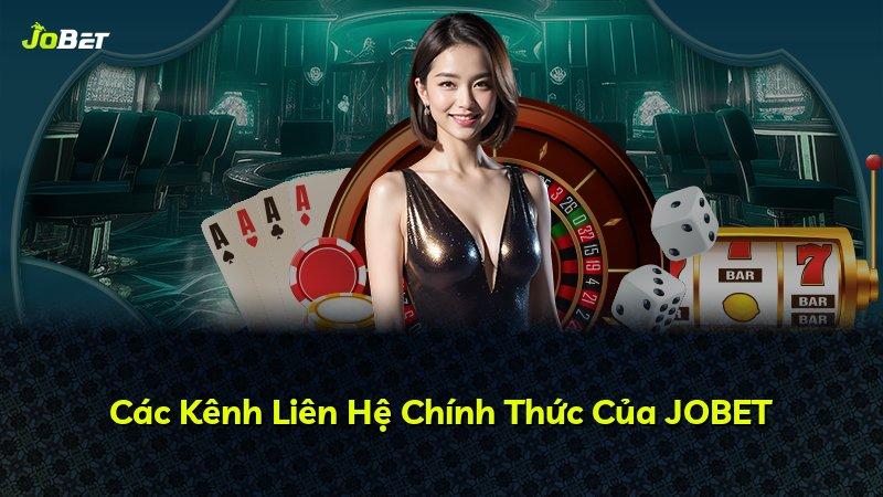 Các Kênh Liên Hệ Chính Thức Của JOBET