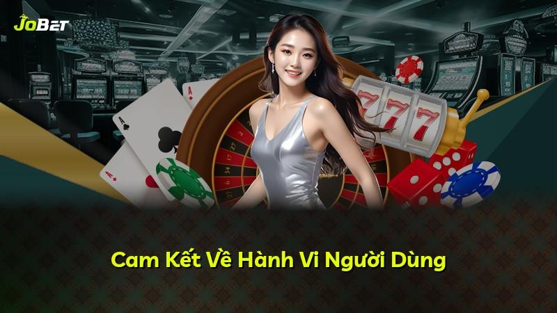 Cam Kết Về Hành Vi Người Dùng