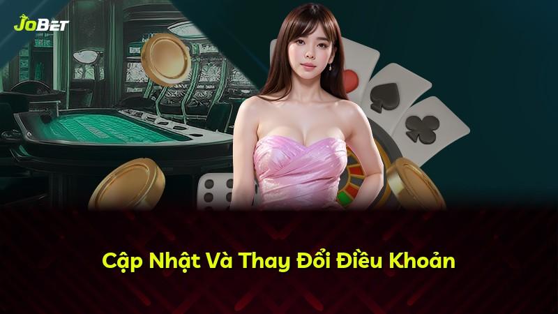 Cập Nhật Và Thay Đổi Điều Khoản