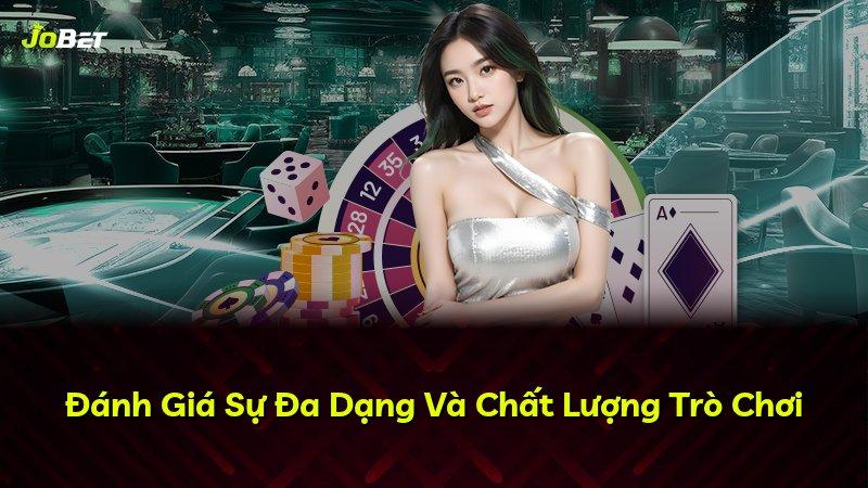 Đánh Giá Sự Đa Dạng Và Chất Lượng Trò Chơi