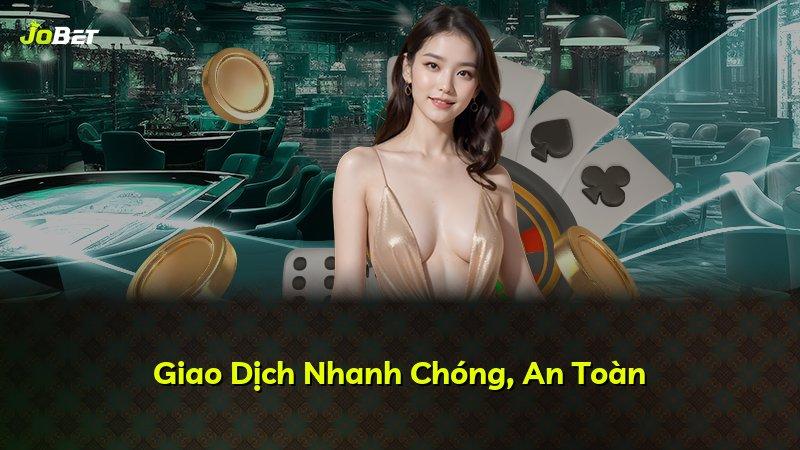 Giao Dịch Nhanh Chóng, An Toàn