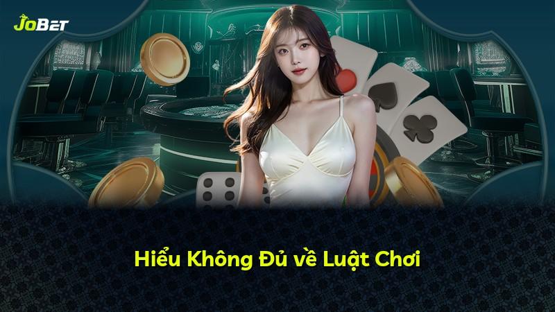 Hiểu Không Đủ về Luật Chơi