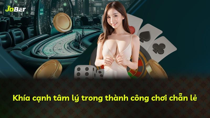 Khía cạnh tâm lý trong thành công chơi chẵn lẻ
