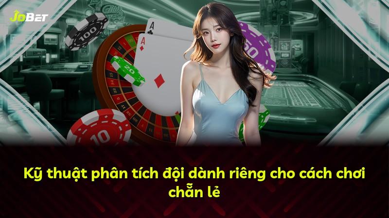 Kỹ thuật phân tích đội dành riêng cho cách chơi chẵn lẻ