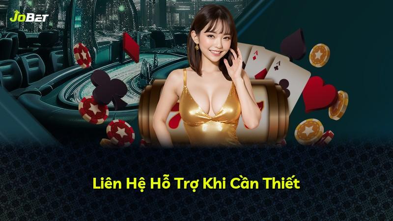 Liên Hệ Hỗ Trợ Khi Cần Thiết