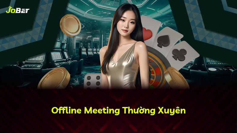Offline Meeting Thường Xuyên