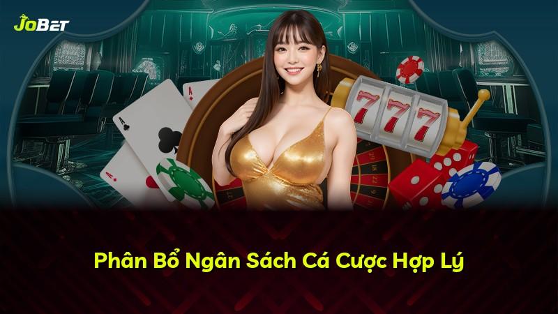 Phân Bổ Ngân Sách Cá Cược Hợp Lý