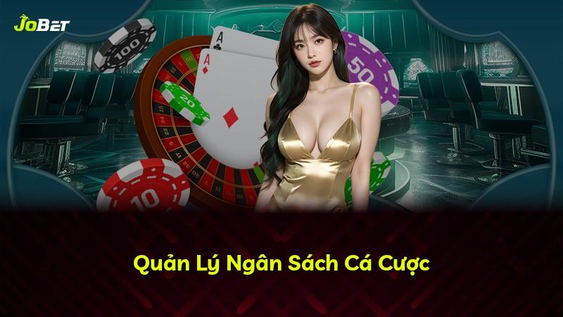 Quản Lý Ngân Sách Cá Cược