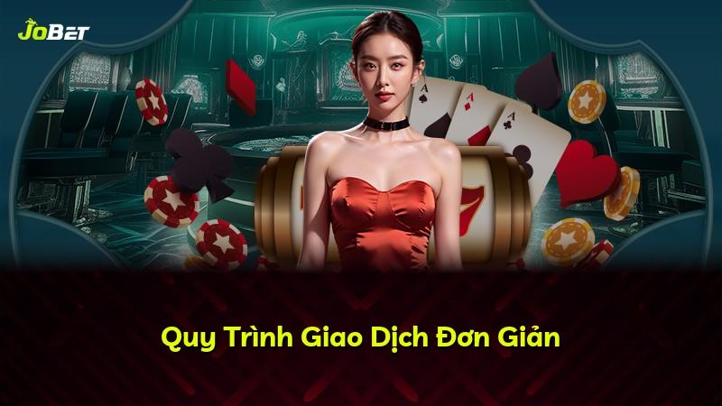 Quy Trình Giao Dịch Đơn Giản