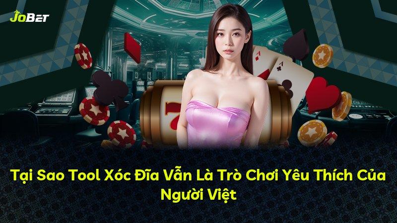 Tại Sao Tool Xóc Đĩa Vẫn Là Trò Chơi Yêu Thích Của Người Việt
