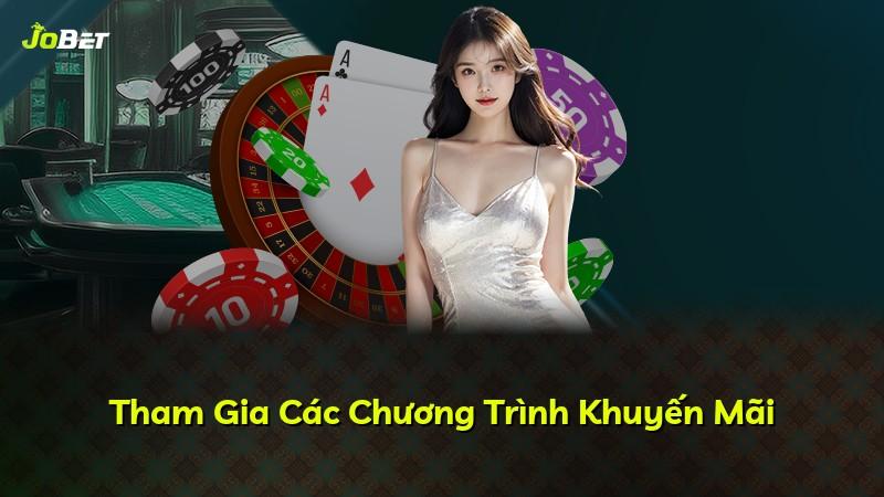 Tham Gia Các Chương Trình Khuyến Mãi