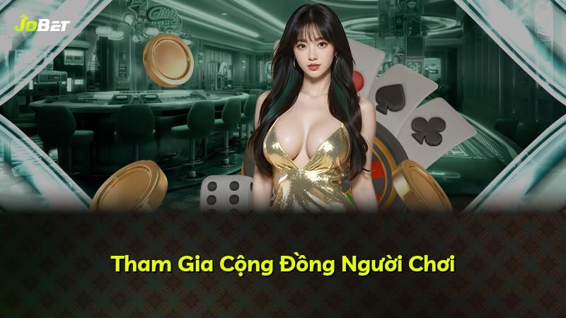 Tham Gia Cộng Đồng Người Chơi