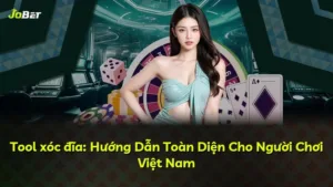 Tool xóc đĩa: Hướng Dẫn Toàn Diện Cho Người Chơi Việt Nam
