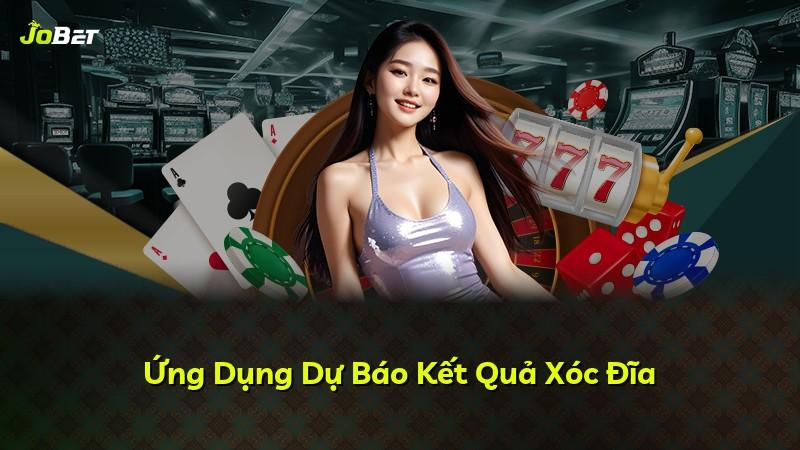 Ứng Dụng Dự Báo Kết Quả Xóc Đĩa
